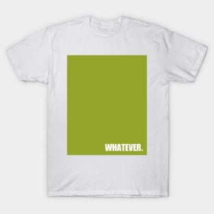 Green Whatever T-Shirt